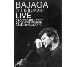 BAJAGA & INSTRUKTORI - Live  Beogradska Arena, 23. decembar 200